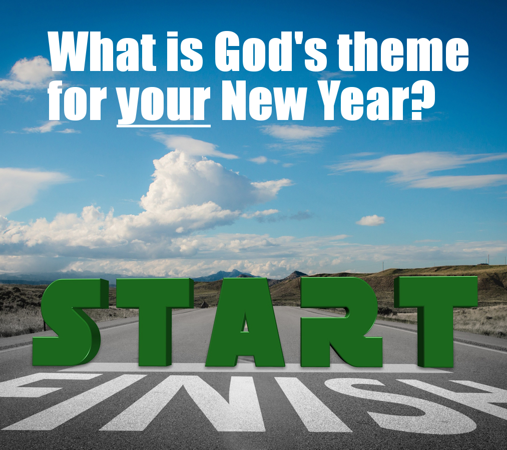 What is God's theme for your New Year?