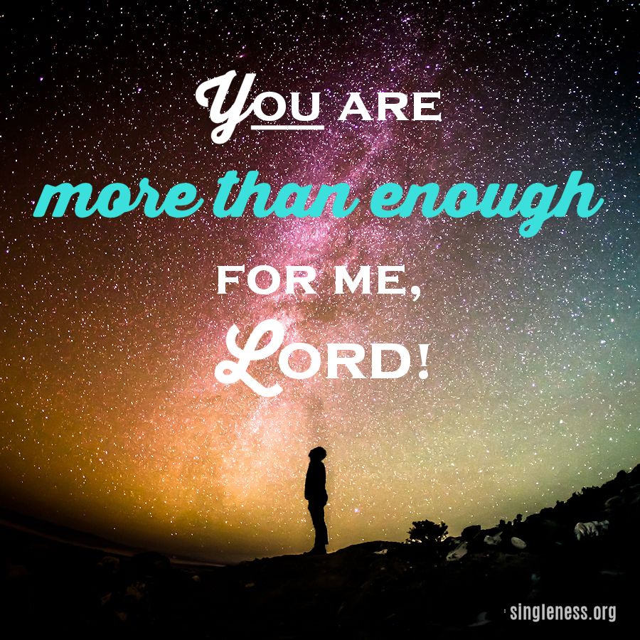 You are more than enough for me Lord