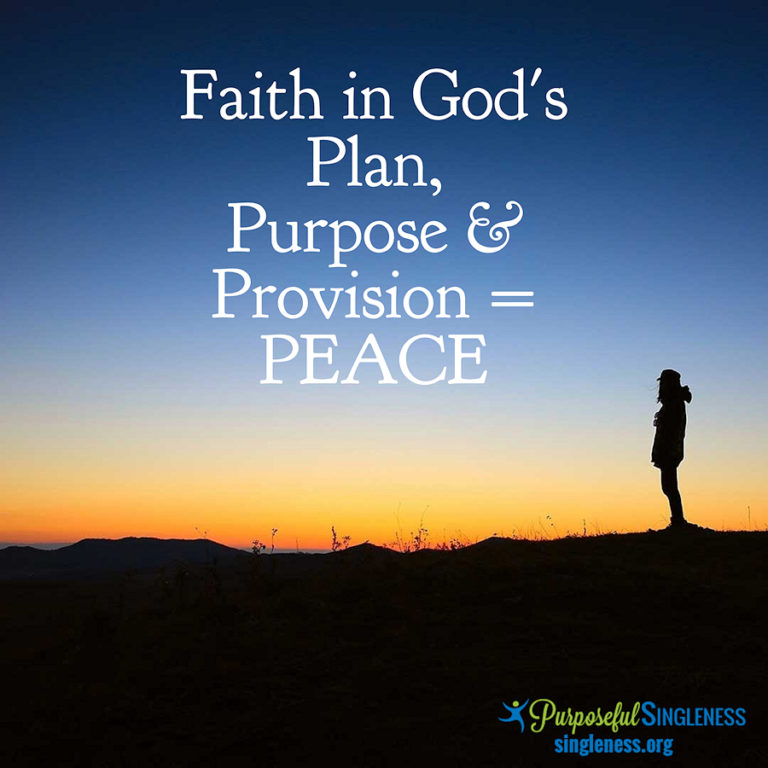 Faith in God's Plan, Purpose and Provision equals Peace